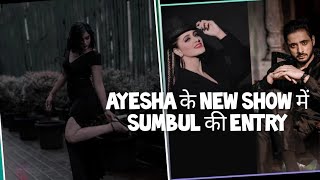 Ayesha Singh के New Show Mannat में Sumbul Touqeer की Entry [upl. by Shantee]