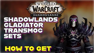 How to get Shadowlands PVP Gladiator Transmog sets in Dragon Flight World of Warcraft [upl. by Petrine337]