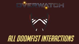 Overwatch  All Doomfist Interactions V2  Unique Kill Quotes [upl. by Areemas]