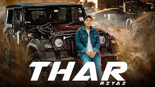 THAR  Full Song  RIYAZ  Prod by SuperManikk [upl. by Nayab]