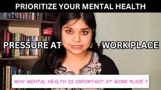 Why you should prioritize mental health at the workplace  Explained by Clinical Psychologist Hindi [upl. by Belmonte]