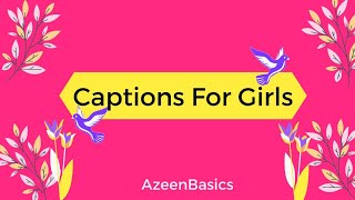 65 Classy Instagram Captions for Girls  insta captions for girls  Azeenbasics [upl. by Nnairda799]