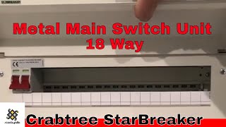 Crabtree Starbreaker Metal Main Consumer Unit 18 Way Unboxing [upl. by Dodson727]