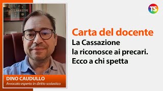 Carta del docente la Cassazione la riconosce ai precari Ecco a chi spetta [upl. by Lacombe]