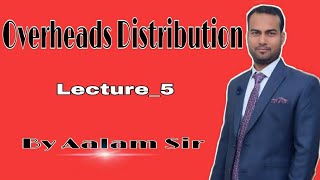 Lecture5 Overhead Distribution [upl. by Ragg217]