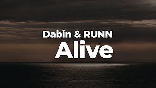 Dabin amp RUNN  Alive LetraLyrics  Official Music Video [upl. by Rebe]