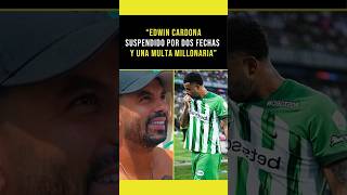 Edwin Cardona suspendido y multado atleticonacional ligabetplay futbol colombia [upl. by Ardnalak]