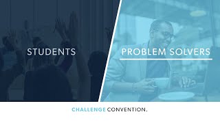 Challenge Convention Students  Problem Solvers [upl. by Travers300]