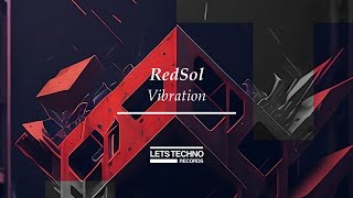 RedSol quotVibrationquot LETS TECHNO records [upl. by Tehr]