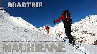 Maurienne ROADTRIP  SKI DE RANDO  Aiguilles dArves  GallibierValloire  Valmeinier [upl. by Limak]