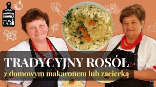 Tradycyjny rosół Domowy makaron lub zacierka Sprawdzony przepis z Marszowic [upl. by Aciram]