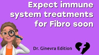 New Immune System Treatments for Fibromyalgia Pain Dr Ginevras Research Update 2 [upl. by Gilmore]