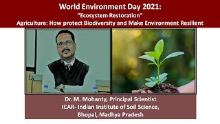 World Environment Day 2021 quotEcosystem Restorationquot Agriculture biodiversity Environment Resilience [upl. by Nata]