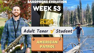 Week 53 Tenor Sax  American Patrol [upl. by Strang]