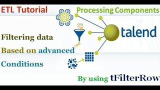 Talend ETL  Filtering data based on advanced conditions [upl. by Yenobe]