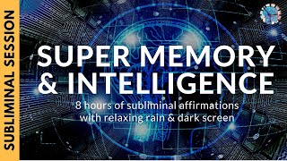 SUPER MEMORY AND INTELLIGENCE  8 Hours of Subliminal Affirmations amp Relaxing Rain [upl. by Clemens]