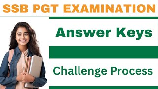 SSB PGT EXAMINATION 2024 II PROVISIONAL Answer Keys II Challenge Process ssbpgt [upl. by Loralee52]