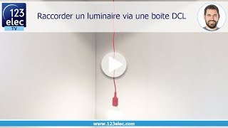 Raccorder un luminaire via une boite DCL [upl. by Dnar]