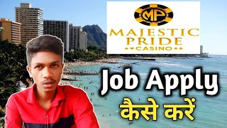 How to Find and Get Jobs In Casinos  Mejestic Pride Casino  Jobs In Goa [upl. by Nomyar579]