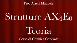 quotStrutture AX4E0 e derivatiquot L26  Chimica Generale  ProfAtzeni ISCRIVITI [upl. by Ditmore]