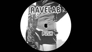 Ravelab  Push Club Mix HQ [upl. by Niggem]