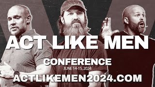 Act Like Men 2024  Conference Trailer [upl. by Jerroll]