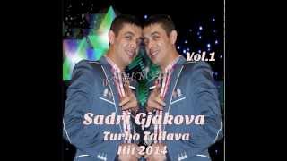 Sadri Gjakova  Turbo Tallava Hit 2014 Vol1 [upl. by Nowd]