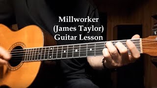 James Taylor Millworker  guitar lesson [upl. by Elirpa]