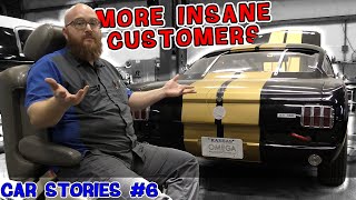 Car Stories 6 More Insane customer stories from the CAR WIZARD Where do these people come from [upl. by Orenid]