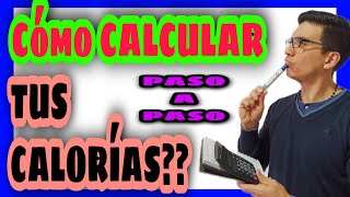 Cómo CALCULAR tus CALORÍAS diarias  👉Aprende de 3 maneras DISTINTAS👈  Con ejemplos prácticos 🤓 [upl. by Rosanna]