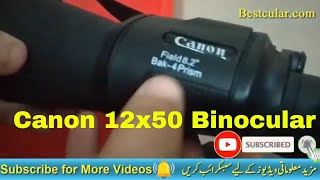 Canon 12x50 Binocular Review amp Unboxing [upl. by Grimona149]