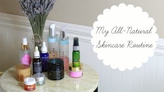 My AllNatural Skincare Routine [upl. by Pergrim]