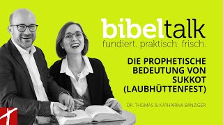 «Die prophetische Bedeutung von Sukkot Laubhüttenfest»  BibelTalk Nr 37 [upl. by Lrigybab]