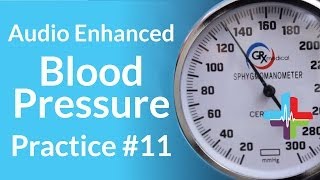 Audio Enhanced Blood Pressure Practice 11 [upl. by Losiram]