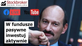 W fundusze pasywne inwestuj aktywnie Alfred Adamiec NDM [upl. by Lilli]