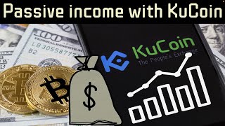 How to Trade Cryptocurrency and Make Passive Income with KuCoin [upl. by Ynattirb545]