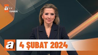 atv Ana Haber  4 Şubat 2024 [upl. by Ainafets]