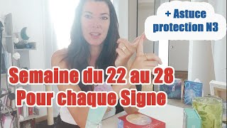 SEMAINE du 22au 28 Juillet  Jai un Message pour chaque Signe Astrologique [upl. by Bathelda436]