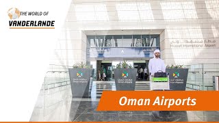 The World of Vanderlande Oman Airports [upl. by Hemingway]