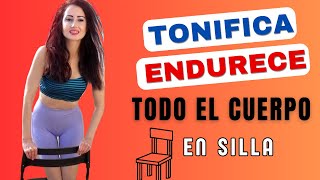 10 EJERCICIOS EN SILLA PARA TONIFICAR TODO EL CUERPO Y ELIMINAR LA FLACIDEZ [upl. by Rowney745]