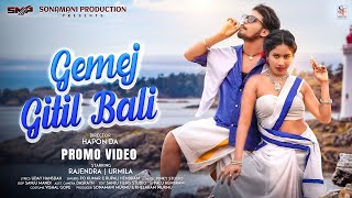 GEMEJ GITIL BALISANTAL PROMO VIDEORAJENDRA AND URMILA NEW SANTALI VIDEO SONG 2024 [upl. by Eelra]