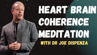 Powerful Heart brain coherence guided meditation by Dr Joe Dispenza  SHORT MEDITATION [upl. by Jar]