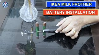 IKEA Milk Frother Battery Installation Procedure [upl. by Henden]