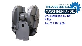 ID 34378 Druckgebläse 11 kW Piller Typ 2 E 10 1800 [upl. by Jard]