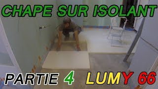 FAIRE une Chape sur ISOLANT  pose de lisolant 4 LUMY 66 [upl. by Balcke]