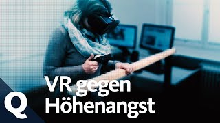 Virtual Reality Die HightechHilfe bei Höhenangst  Quarks [upl. by Ihdin]