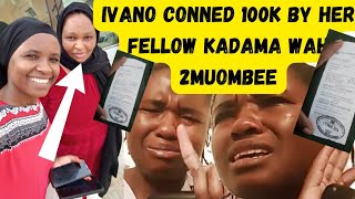 THE IVANO TV CONNED 100K BY HER FELLOW KADAMA NA VILE KANAJIONAGA AKI [upl. by Drehcir428]