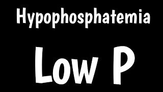 Hypophosphatemia  Causes Symptoms Diagnosis Of Low Phosphate [upl. by Eniamurt]