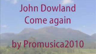 John Dowland  Come again sweet love doth now invite Overdub [upl. by Aneehsat439]