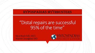 Hypospadias Mythbusters Distal repairs are successful 95 of the time [upl. by Ellenehc]